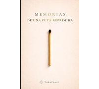 Memorias de una puta reprimida