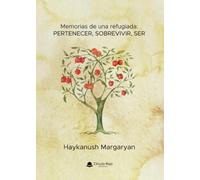 Memorias de una refugiada: PERTENECER, SOBREVIVIR, SER