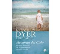 Memorias Del Cielo - Dyer, Dr. Wayne W., Garnes, Dee Dyer, Dr Wayne W , Garnes, Dee (Auteur)