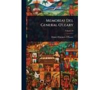 Memorias Del General O'leary