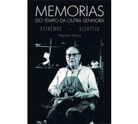 Memórias Do Tempo Da Outra Senhoraestremoz: Alentejo Matos, Hernâni (Auteur)