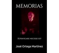 MEMORIAS: III. NAavigare necesse est