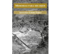 MEMORIAS PARA MIS HIJOS
