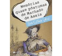 Memorias Quase Póstumas De Machado De Assis