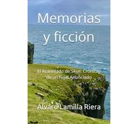 Memorias y ficción: El Acantilado de Skye: Crónicas de un Final Anunciado