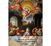 Memorie d'arte antica : restauri a Montepulciano