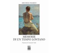 Memorie di un tempo lontano