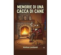 Memorie di una cacca di cane: Storie brevissime di periferia