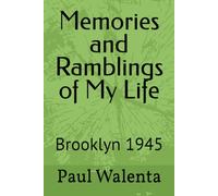 Memories and Ramblings of My Life: Brooklyn 1945