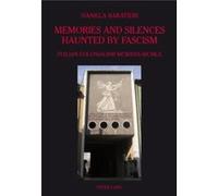 Memories And Silences Haunted By Fascism: Italian Colonialism Mcmxxx-Mcmlx (Paperback) Daniela Baratieri, (Auteur)