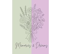 Memories & Dreams: Capture life's beautiful moments