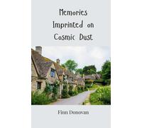 Memories Imprinted On Cosmic Dust