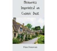 Memories Imprinted On Cosmic Dust