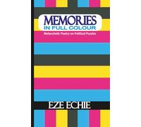 Memories in Full Colour: Melancholic Poetry on Political Puzzles