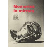 Memories in mirrors Bicentenaire de l’EPSM de l’agglomération lilloise 1825-2025 - Simon Liberati - Invenit - broché - Essai