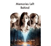 Memories Left Behind: What happens when the whole world just vanishes?
