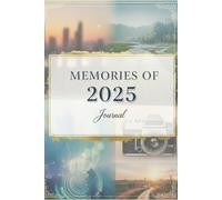 Memories of 2025: A Journal to Capture the Moments You’ll Never Forget
