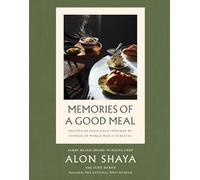 Memories of a Good Meal: Recipes of Resilience, Inspired by Stories of World War II Survival