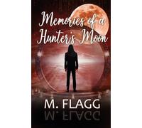 Memories of A Hunter's Moon