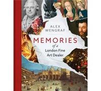 Memories of a London Fine Art Dealer