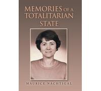 Memories Of A Totalitarian State