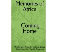 Memories of Africa: Coming Home