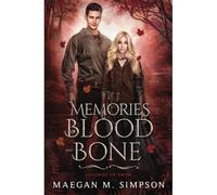 Memories Of Blood And Bone: 2 (Legends Of Emyr)
