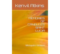 MEMORIES OF CANELLES SAINT LUCIA: Mosquito Heaven