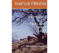 MEMORIES OF CANELLES SAINT LUCIA: Mosquito Heaven