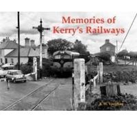 Memories Of Kerry's Railways