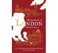 Memories Of London/An Excursion To The Poor Districts Of London