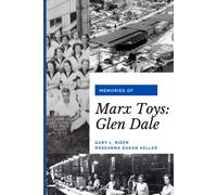 Memories of Marx Toys: Glen Dale