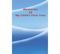 Memories of My Child's First Year