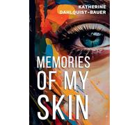 Memories Of My Skin