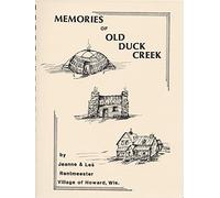 Memories of old Duck Creek