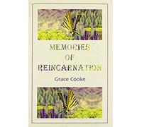 Memories Of Reincarnation