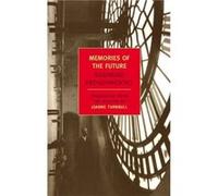 Memories Of The Future by Sigizmund Sigizmund Krzhizhanovsky (Auteur)