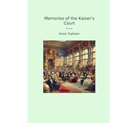 Memories of the Kaiser's Court