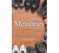 Memories Of Times Gone By