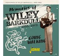 Wiley Barkdull – Memories of Wiley Barkdull 1955–1962 : Going Walking – Import