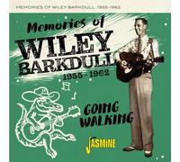 Wiley Barkdull – Memories of Wiley Barkdull 1955–1962 : Going Walking – Import