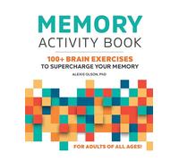 Memory Activity Book: 100+ Brain Exercises to Supercharge Your Memory