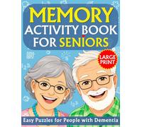 Memory Activity Book for Seniors: Easy Puzzles for People with Dementia | Fun and Relaxing Cognitive Activities and Games for the Elderly