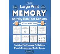Memory Activity Book for Seniors in Large Print: An Easy Puzzle Book with a Variety of Fun Brain Games and Simple Memory Exercises, Includes Sudoku, Word Searches, Cryptograms and Lots More!