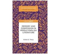 Memory And Confession In Middle English Literature