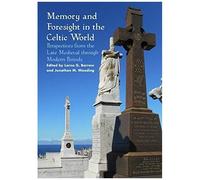 Memory And Foresight In The Celtic World