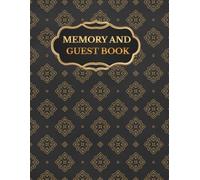 MEMORY AND GUEST BOOK: An elegant book for collecting memories, photos and messages from guests for various occasions, a beautiful souvenir from ... school reunions, hobby gatherings, ceremoni