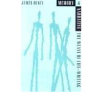 Memory and Narrative James Olney (Auteur)