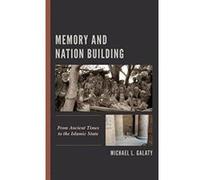Memory and Nation Building: From Ancient Times to the Islamic State - [Version Originale] Inconnu (Auteur)