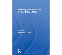 Memory And Pluralism In The Baltic States